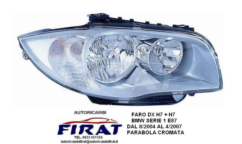 FARO BMW SERIE 1 E87 04 - 07 ANT.DX P.C. - 90.74EUR : ,  Ricambi d'auto d'epoca