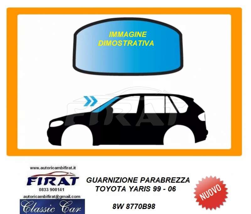 GUARNIZIONE PARABREZZA TOYOTA YARIS 99 - 06