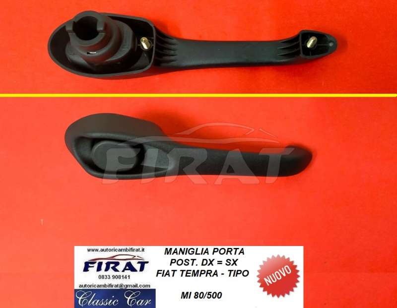 MANIGLIA PORTA FIAT TEMPRA - TIPO POST.DX = SX (80/500)